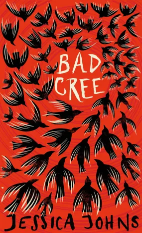 Bad Cree - Jessica Johns