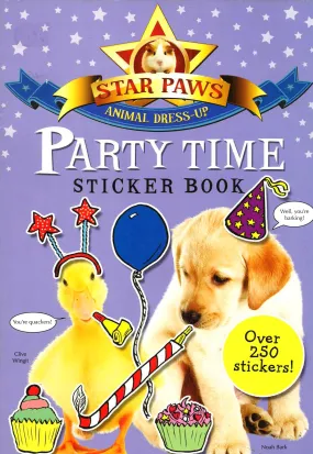 Party Time Sticker Book: Star Paws : An Animal Dress-Up Sticker Book