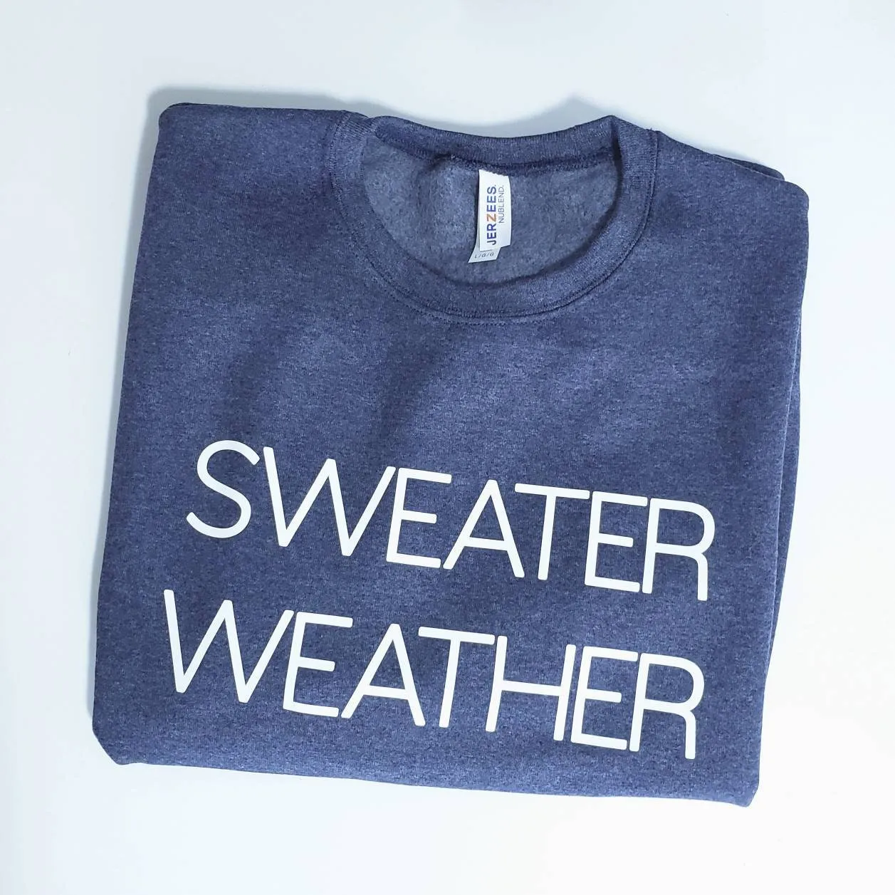 Sweater Weather Super Comfy Crew Neck Unisex Sweatshirt