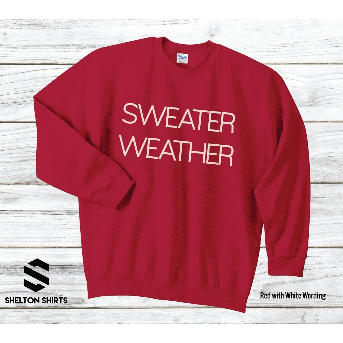 Sweater Weather Super Comfy Crew Neck Unisex Sweatshirt